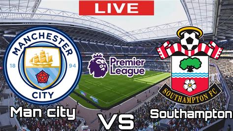 southampton vs man city prediction|manchester vs southampton live streaming.